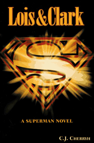Cover of Lois and Clark: a Superman Novel