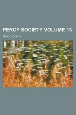 Cover of Percy Society Volume 13