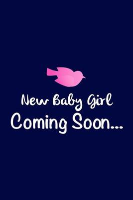 Book cover for New Baby Girl Coming Soon