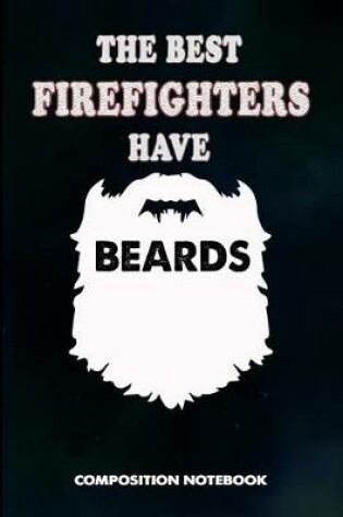 Cover of The Best Firefighters Have Beards