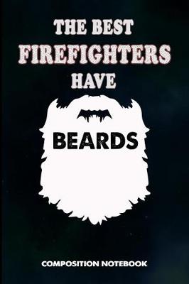 Book cover for The Best Firefighters Have Beards