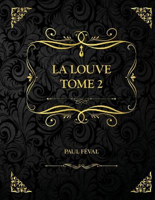 Book cover for La Louve - Tome 2