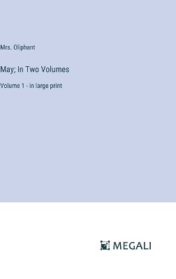 Book cover for May; In Two Volumes