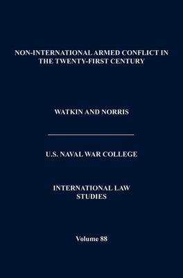 Book cover for Non-International Armed Conflict in the Twenty-First Century