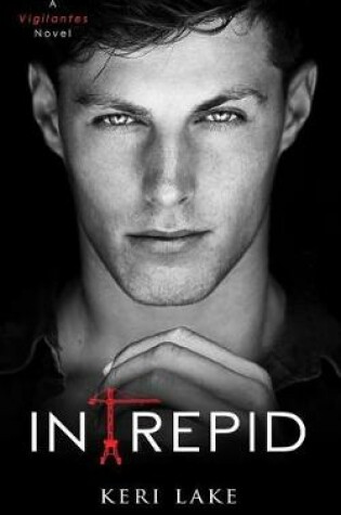 Cover of Intrepid (A Vigilantes Novel)