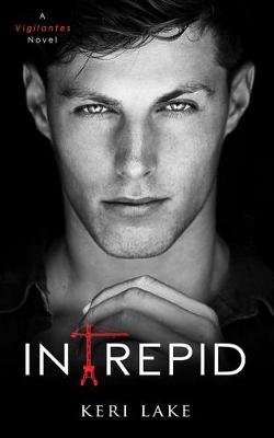 Book cover for Intrepid (A Vigilantes Novel)