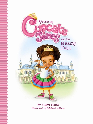 Book cover for Princess Cupcake Jones and the Missing Tutu