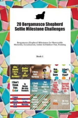 Cover of 20 Bergamasco Shepherd Selfie Milestone Challenges