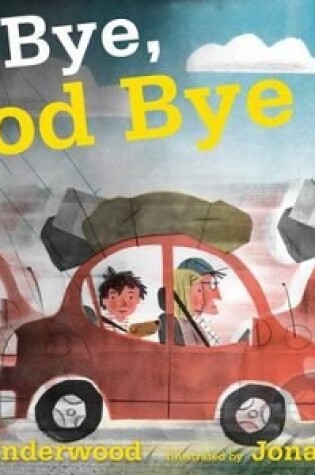 Cover of Bad Bye, Good Bye