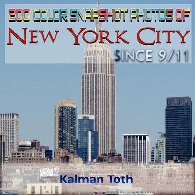 Book cover for 200 Color Snapshot Photos of New York City Since 9/11