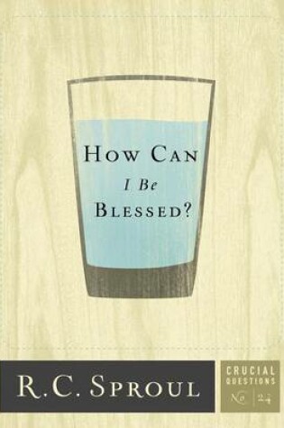 Cover of How Can I Be Blessed?
