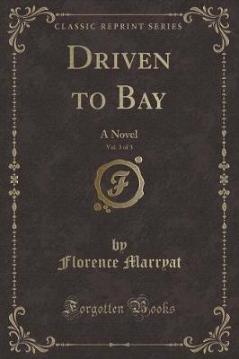 Book cover for Driven to Bay, Vol. 3 of 3