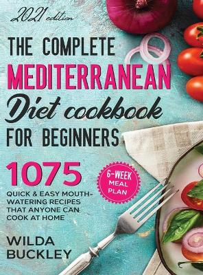 Cover of The Complete Mediterranean Diet Cookbook for Beginners