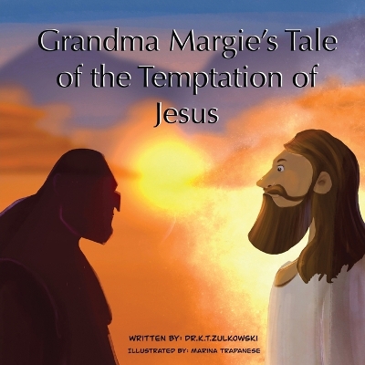 Book cover for Grandma Margie's Tale of The Temptation of Jesus