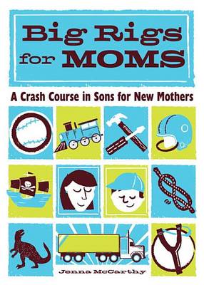 Book cover for Big Rigs For Moms