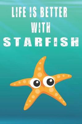 Book cover for Life Is Better With Starfish