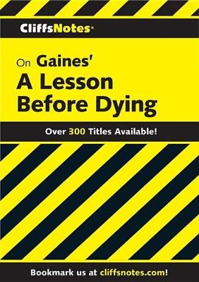 Cover of Cliffsnotes on Gaines' a Lesson Before Dying