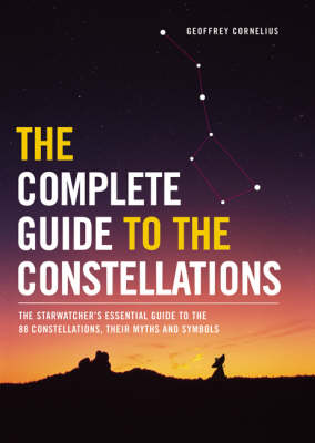 Book cover for The Complete Guide to the Constellations