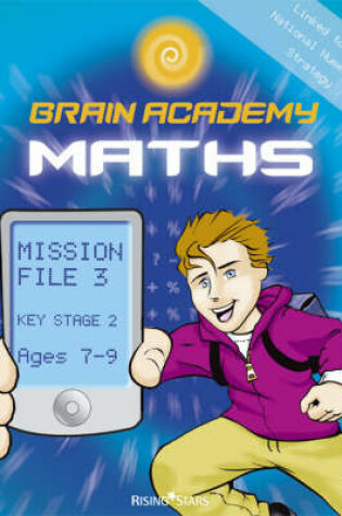 Cover of Brain Academy Maths Mission File 3 (Ages 7-9)
