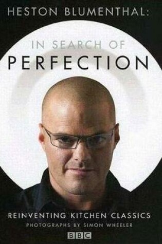 Cover of Heston Blumenthal: In Search of Perfection