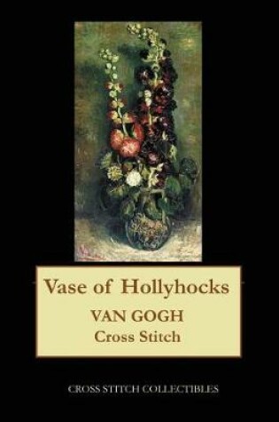 Cover of Vase of Hollyhocks