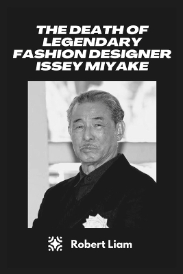 Book cover for The death of Legendary fashion designer Issey Miyake