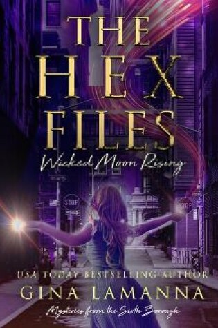 Cover of The Hex Files: Wicked Moon Rising