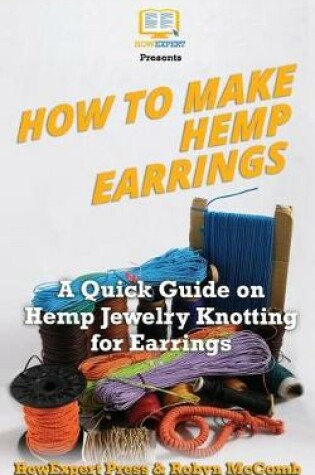Cover of How to Make Hemp Earrings
