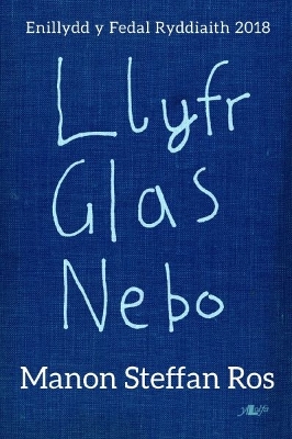 Book cover for Llyfr Glas Nebo - Enillydd y Fedal Ryddiaith 2018