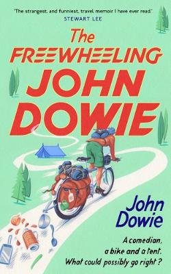 Book cover for The Freewheeling John Dowie