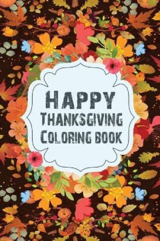 Cover of Happy Thanksgiving Coloring Book