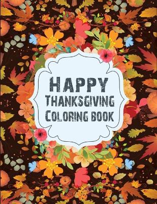 Book cover for Happy Thanksgiving Coloring Book