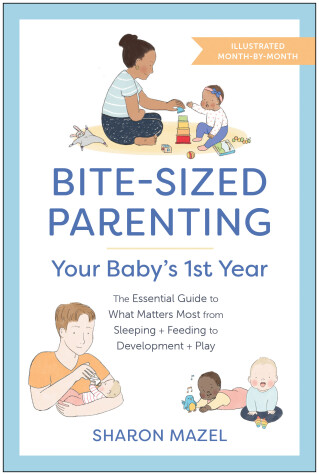 Book cover for Bite-Sized Parenting: Your Baby's First Year