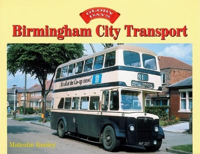 Cover of Glory Days: Birmingham City Transport