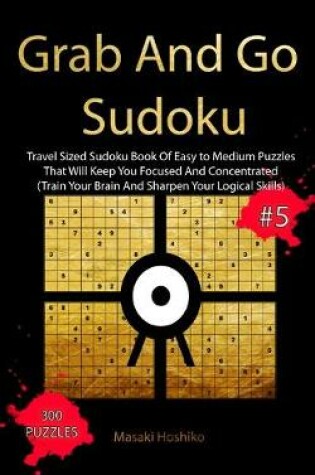 Cover of Grab And Go Sudoku #5