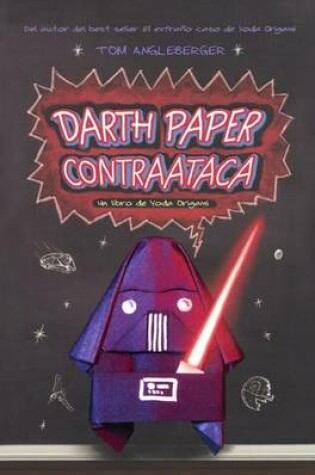 Cover of Darth Paper Contraataca / Darth Paper Strikes Back