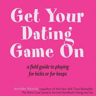 Book cover for Get Your Dating Game on