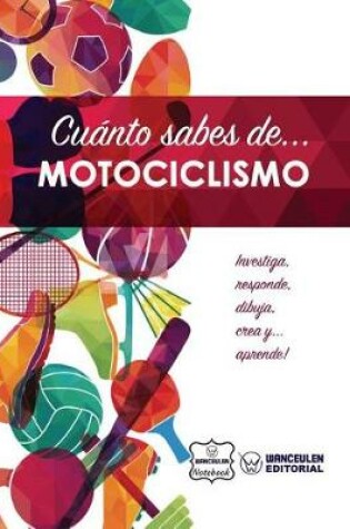 Cover of Cuanto sabes de... Motociclismo