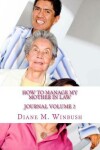 Book cover for How to Manage My Mother In Law Journal