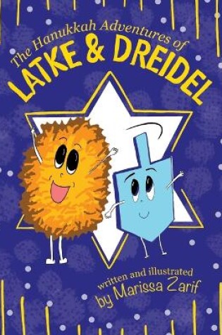 Cover of The Hanukkah Adventures of Latke & Dreidel