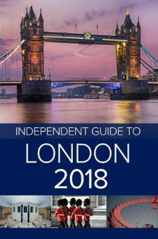 Cover of The Independent Guide to London 2018