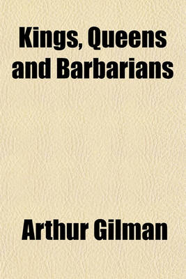 Book cover for Kings, Queens and Barbarians