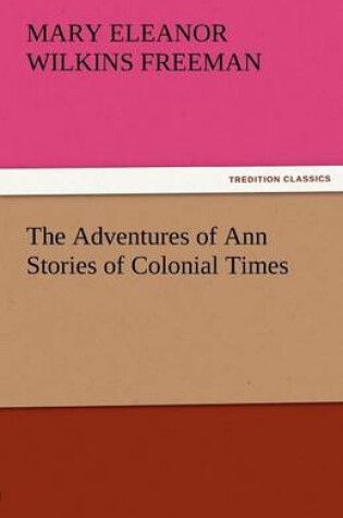 Cover of The Adventures of Ann Stories of Colonial Times