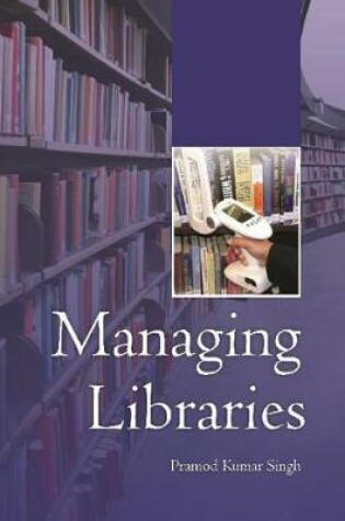 Cover of Managing Libraries