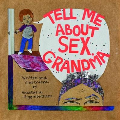 Book cover for Tell Me About Sex, Grandma