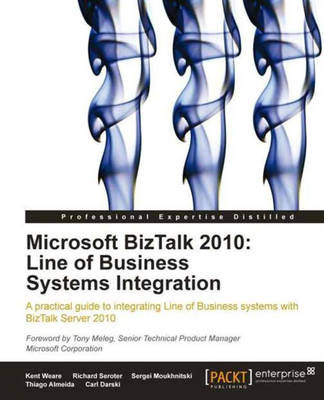 Book cover for Microsoft BizTalk 2010: Line of Business Systems Integration