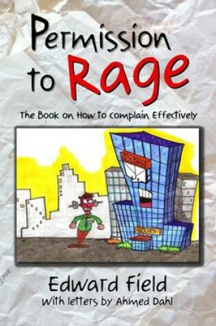 Cover of Permission to Rage: How to Complain Effectively