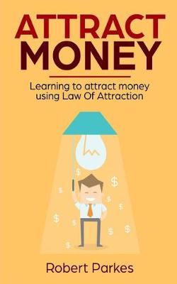 Book cover for Attract Money