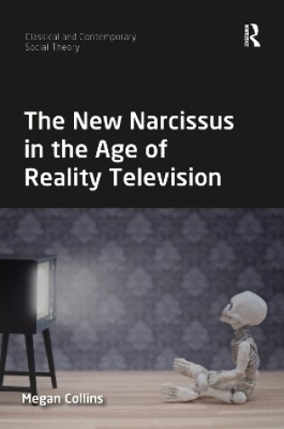 Cover of The New Narcissus in the Age of Reality Television