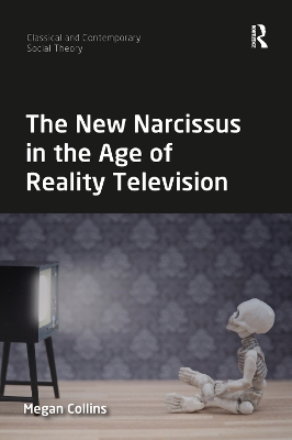Book cover for The New Narcissus in the Age of Reality Television